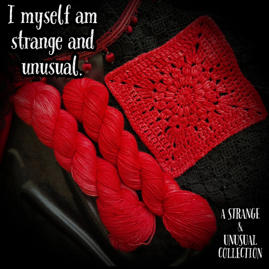 I myself am strange and unusual -Strange & Unusual