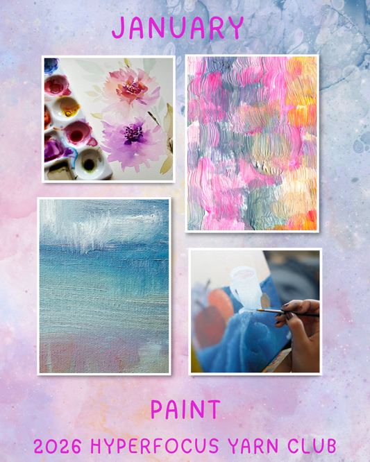 Hyper Focus Yarn Club- January